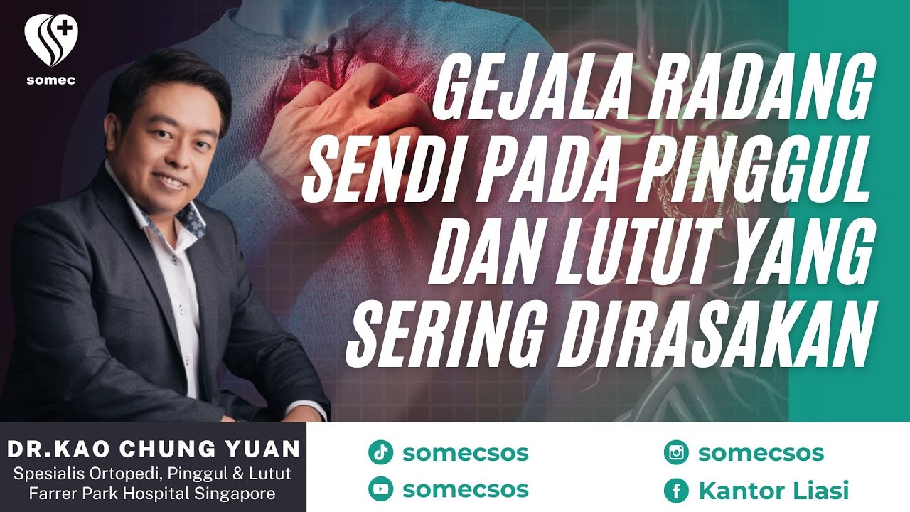 Penjelasan Gejala Radang Sendi Pada Pinggul dan Lutut Oleh Spesialis Orthopedi Farrer Park Hospital