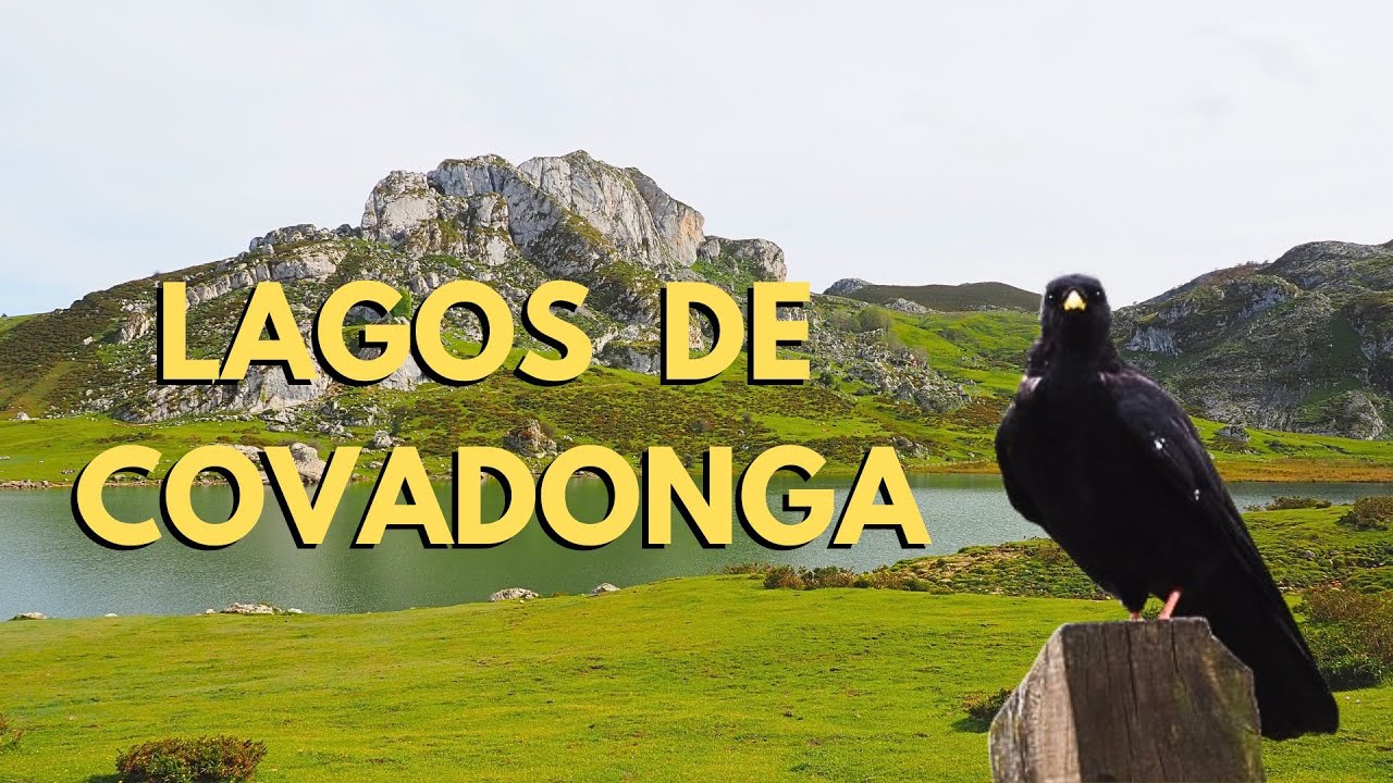 LAGOS DE COVADONGA - Picos de Europa - Asturias