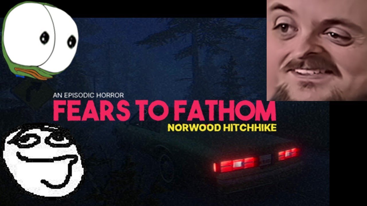 Forsen Plays Fears to Fathom - Norwood Hitchhike (With Chat)