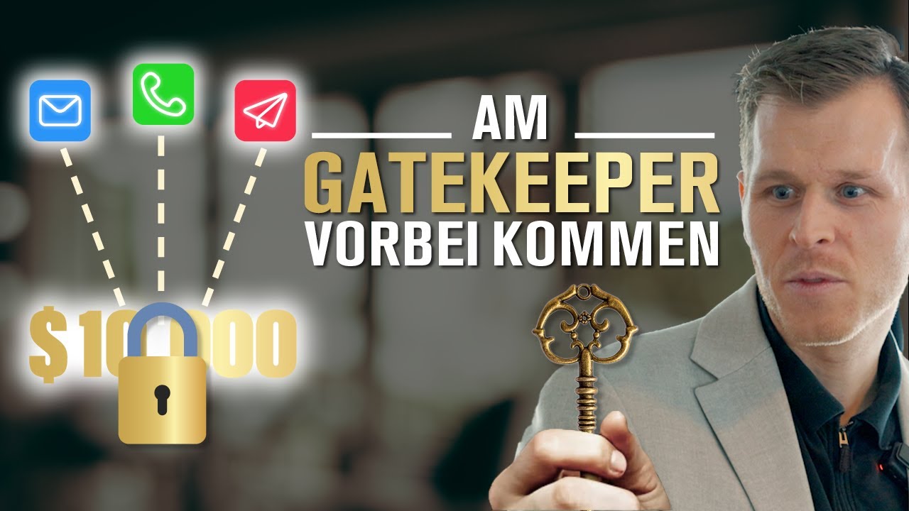 Vertrieb & Akquise: Am Gatekeeper vorbei kommen - Was du im Vertrieb können musst