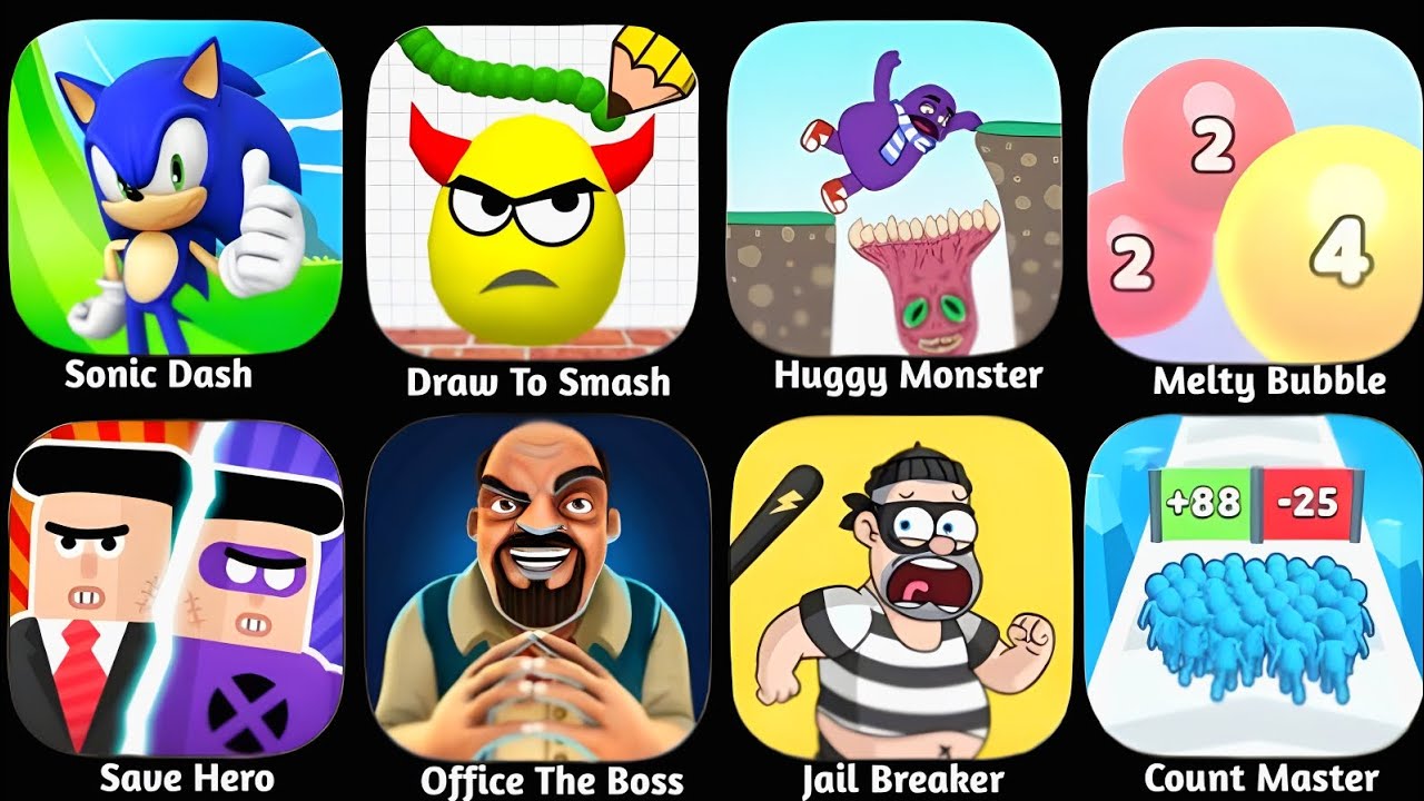 Draw to smash, Sonic Dash, Huggy Monster, Office The Boss, Count Masters 