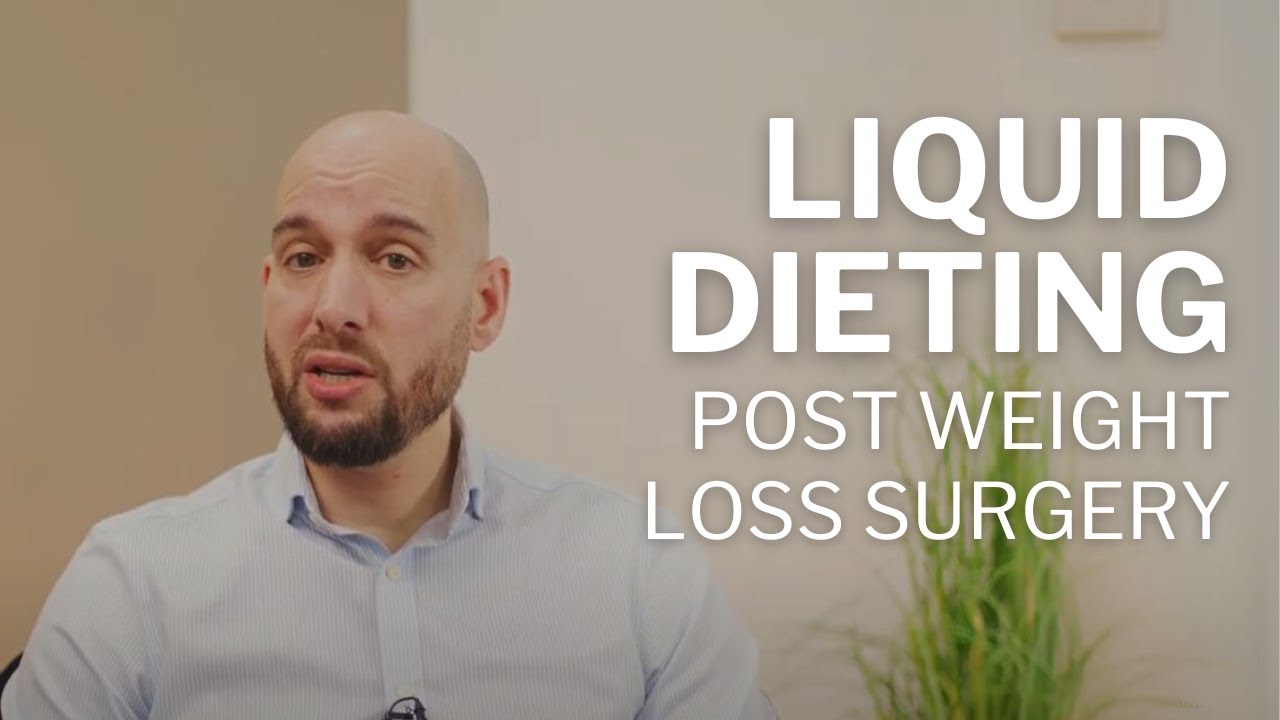 The Liquid Diet: Post Weight Loss Surgery
