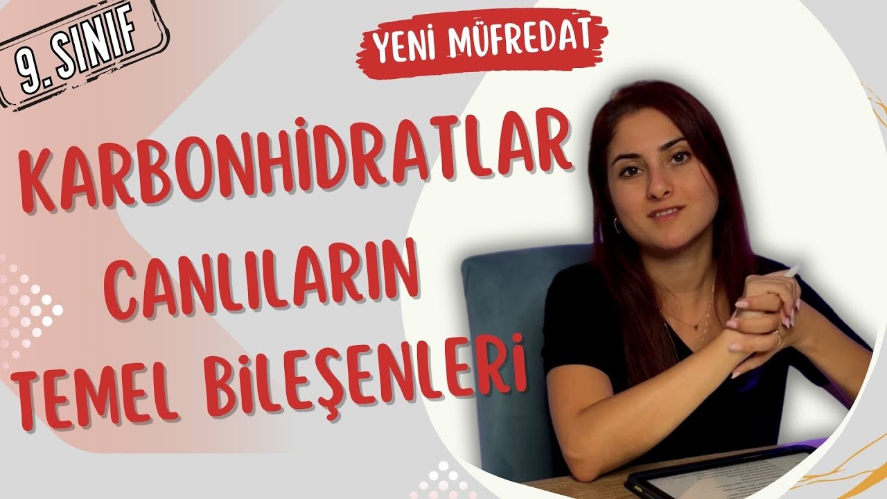 13) Karbonhidratlar | 9. Sınıf Biyoloji (Maarif Modeli - Yeni Müfredat) | TYT