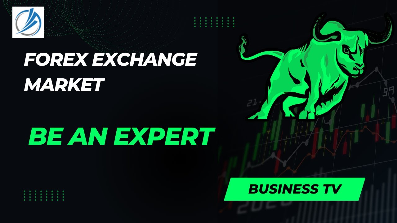 FOREX EXCHANGE MARKET