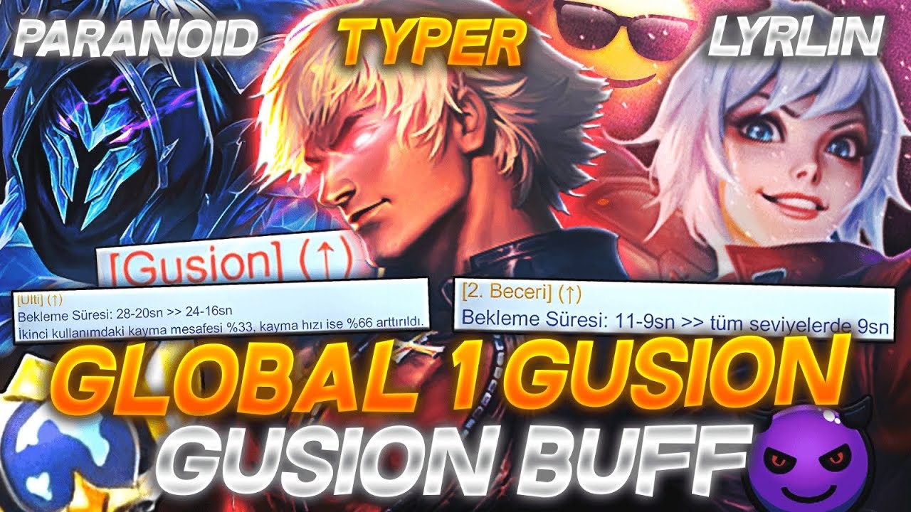 GLOBAL 1 GUSION / GUSION BUFF / TYPER PARANOID LYRLIN.
