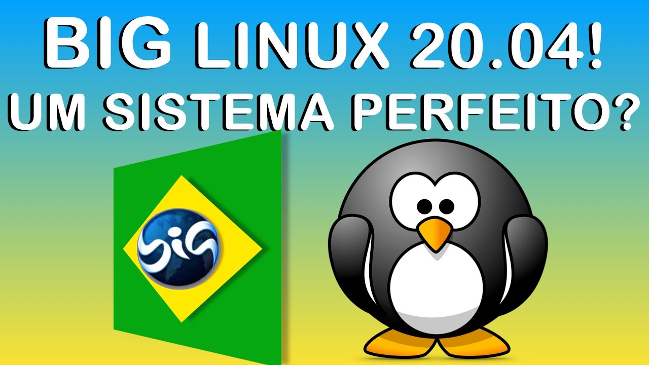 Big Linux 20.04 RC1 - Um Linux Brasileiro, em busca da perfei&ccedil;&atilde;o! (2021)