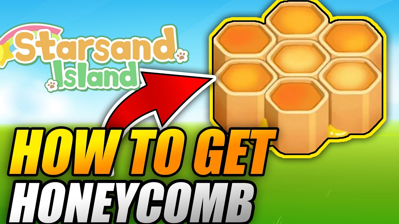 How to GET HONEYCOMB FAST in STARSAND ISLAND FULL GUIDE to OBTAIN HONEYCOMB