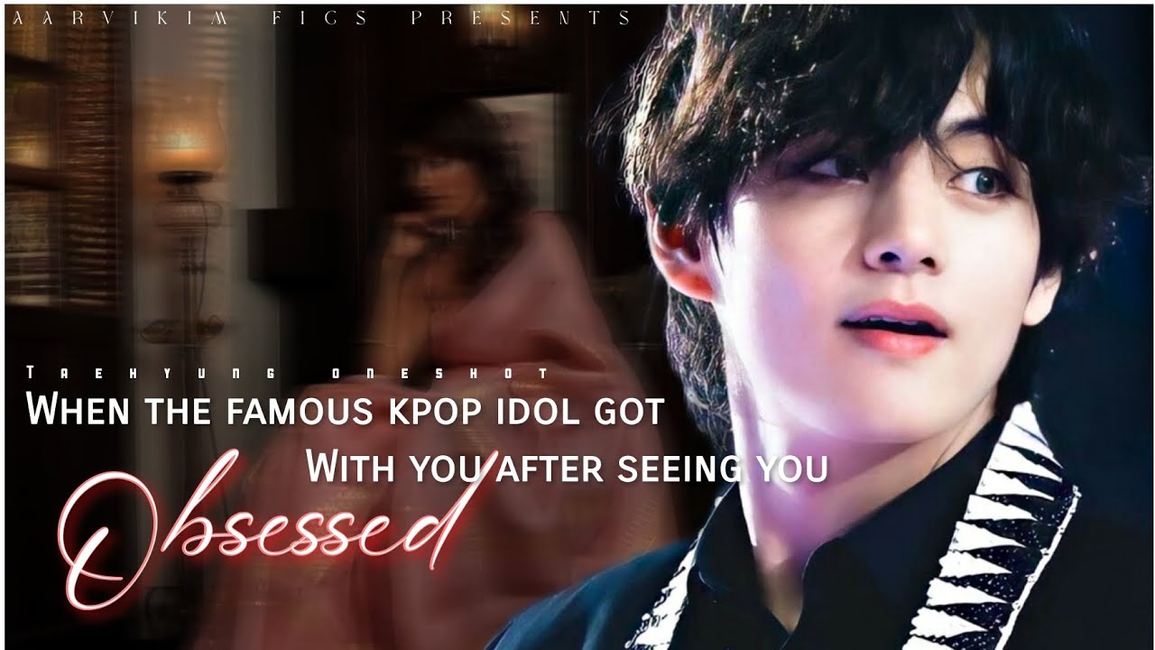 Когда известный к-поп айдол влюбился в тебя | #taehyungff #btsff #btsoneshots #тренд