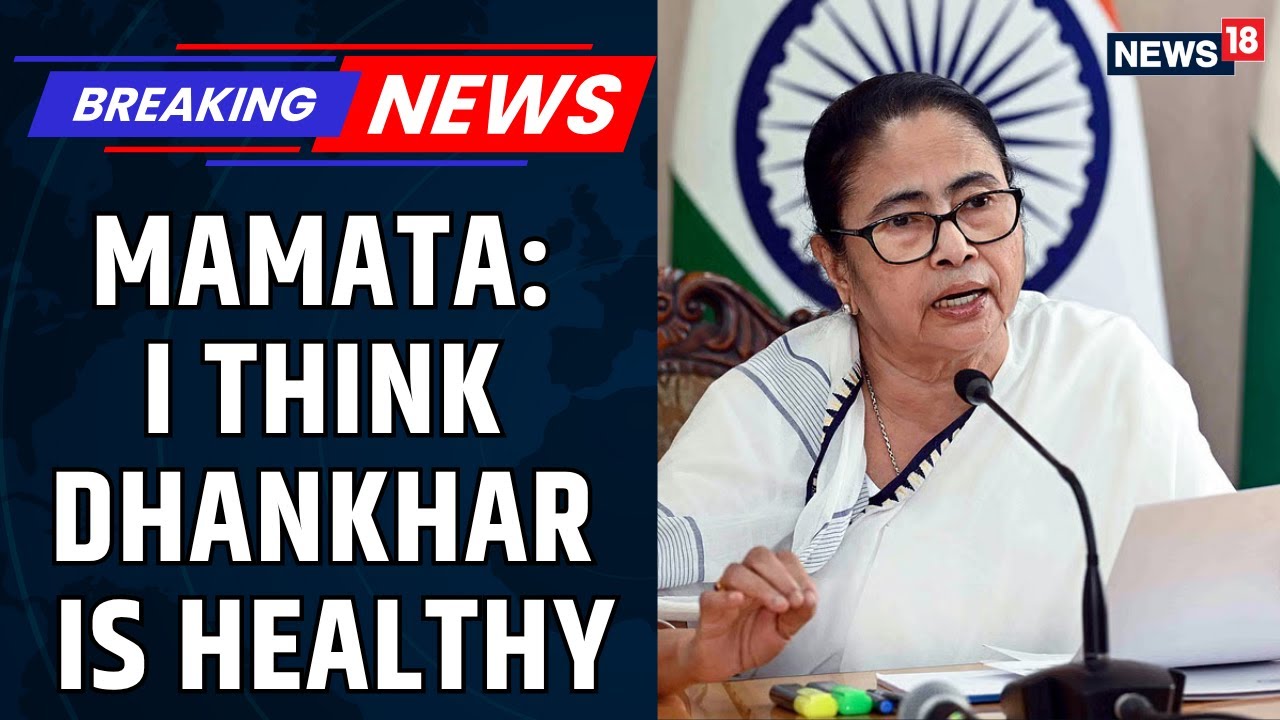 Bengal: Mamata Banerjee Questions Jagdeep Dhankar's Resignation Amidst Health Claims | News18
