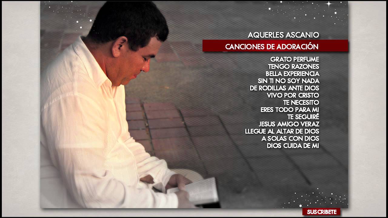 Aquerles Ascanio - Una hora de adoración - Audio Oficial