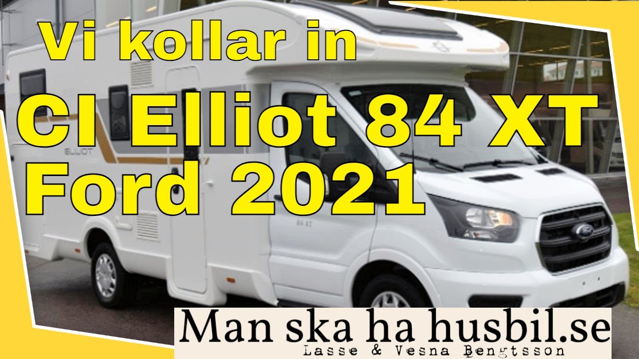Ci Elliot 84 XT Ford 2021 - En liten genomgång.