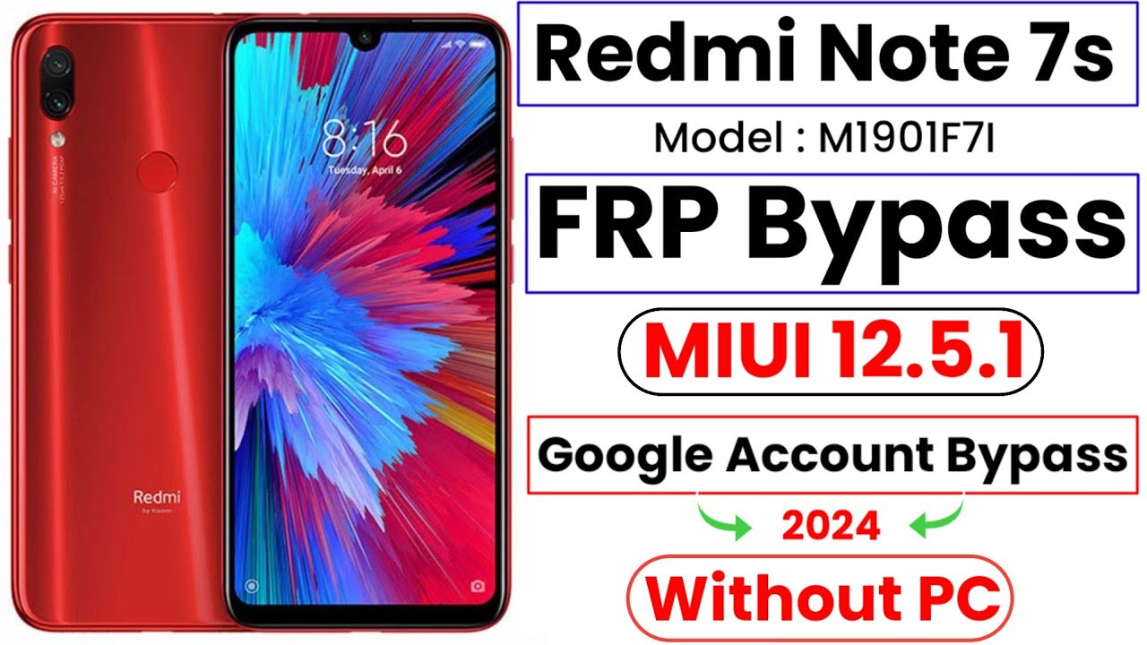 Redmi Note 7s FRP Bypass | MIUI 12.5.1 | Redmi Note 7 Pro FRP Bypass 2024