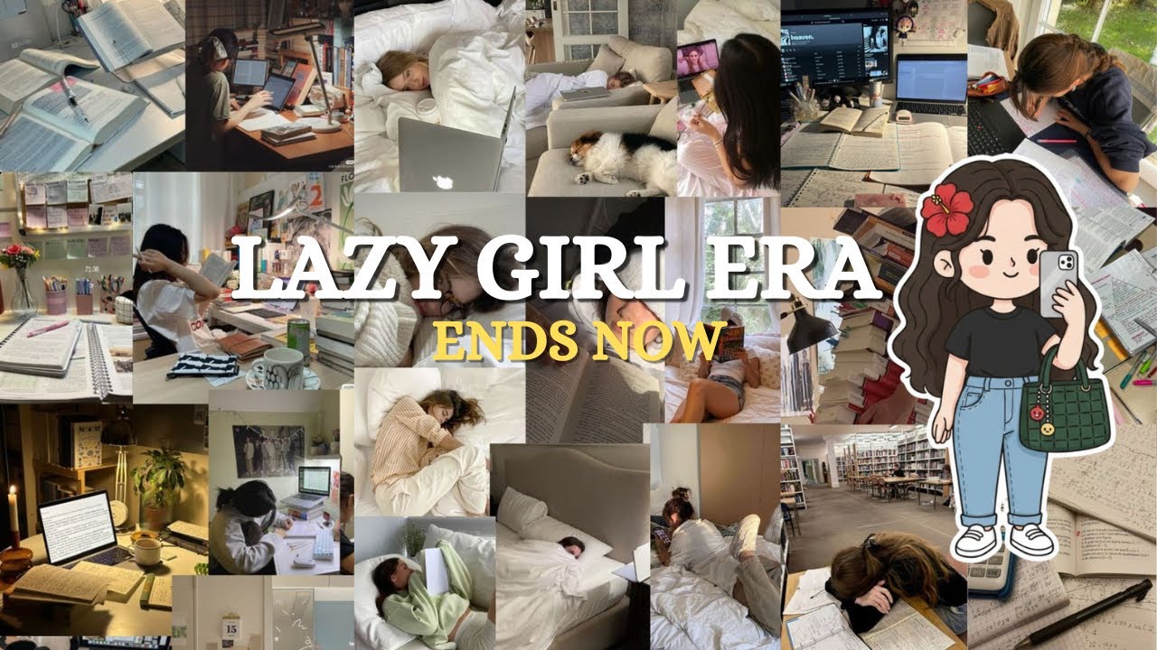 How to END Your “Lazy” Girl Era 