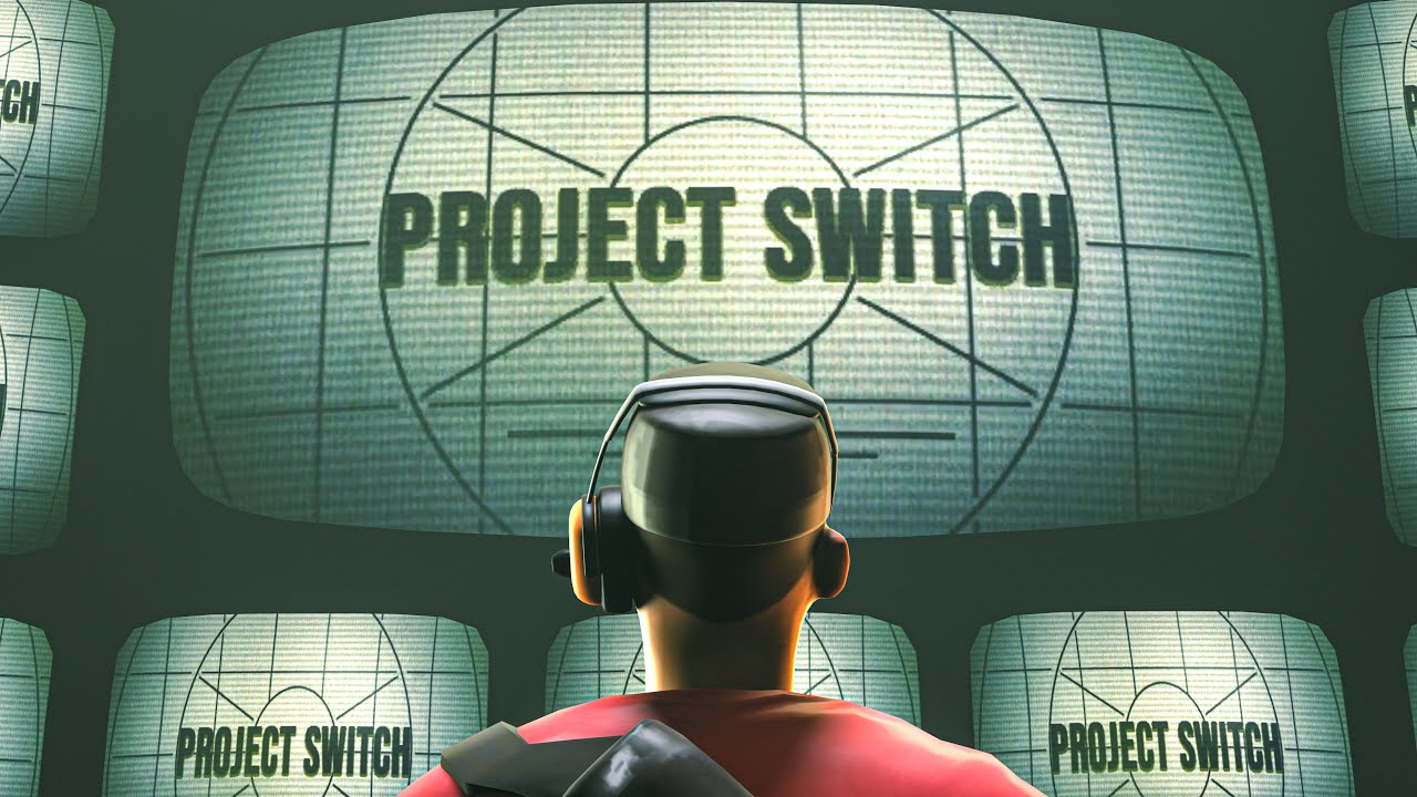 Project Switch [SFM]