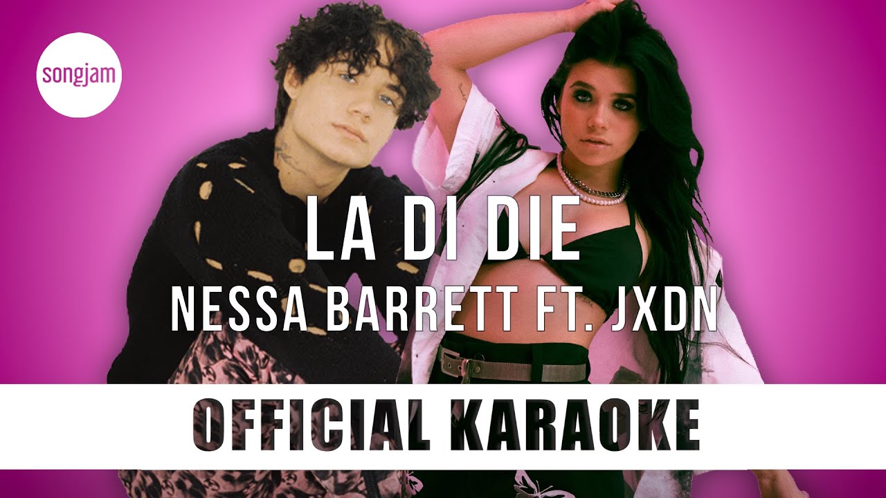 Nessa Barrett - la di die ft. jxdn (Official Karaoke Instrumental) | SongJam