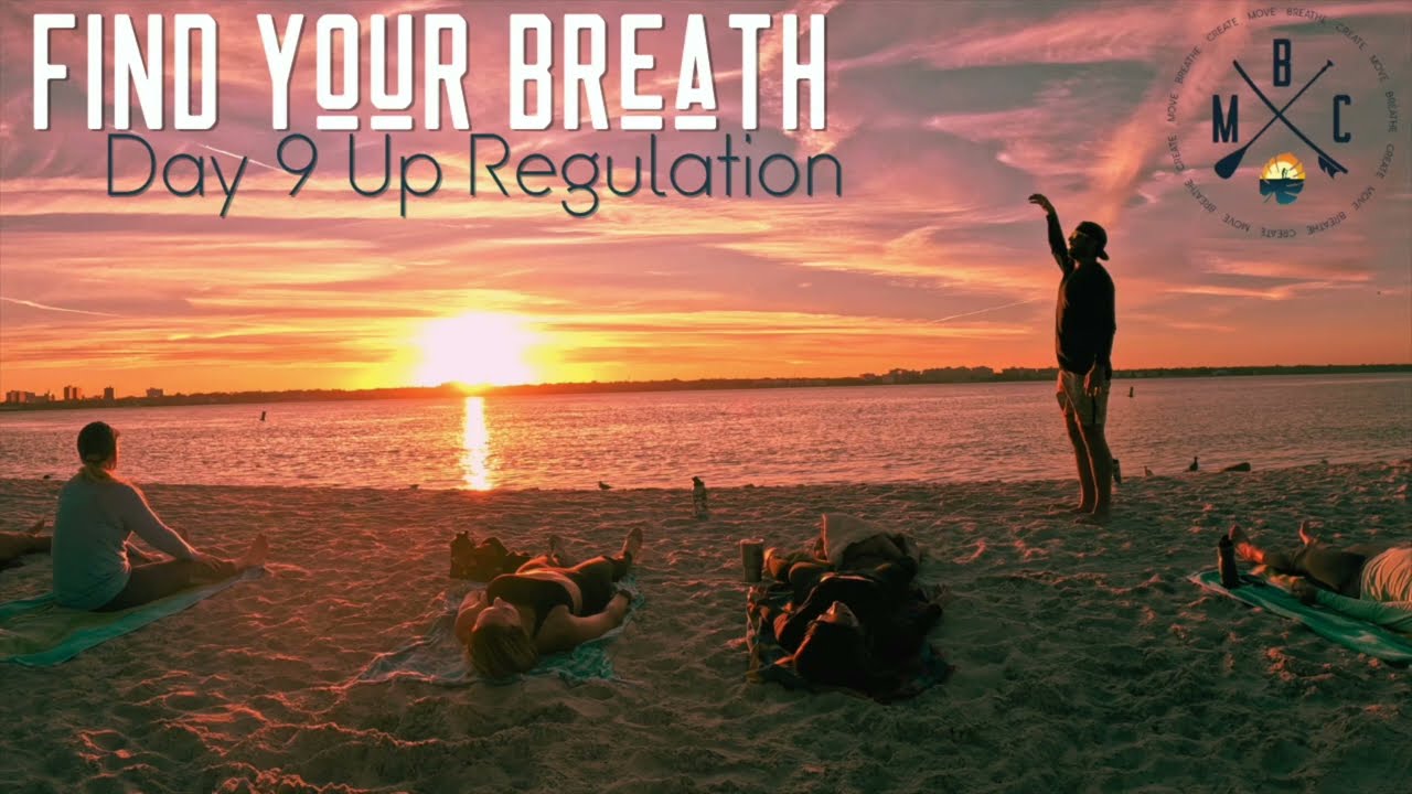 Find Your Breath Day 9 (Up Regulate)