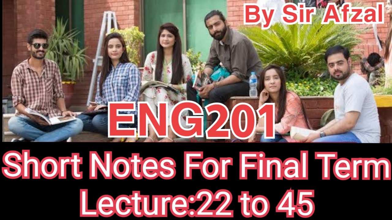 Eng201 short notes final term|Eng201 final term Preparation 2022|Eng201 current paper 2022|