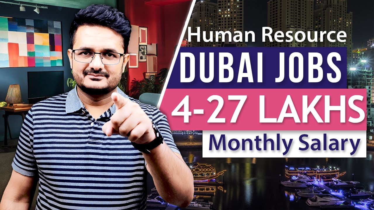 How to Get HR Jobs in Dubai? | Salaries of Human Resource Jobs in Dubai