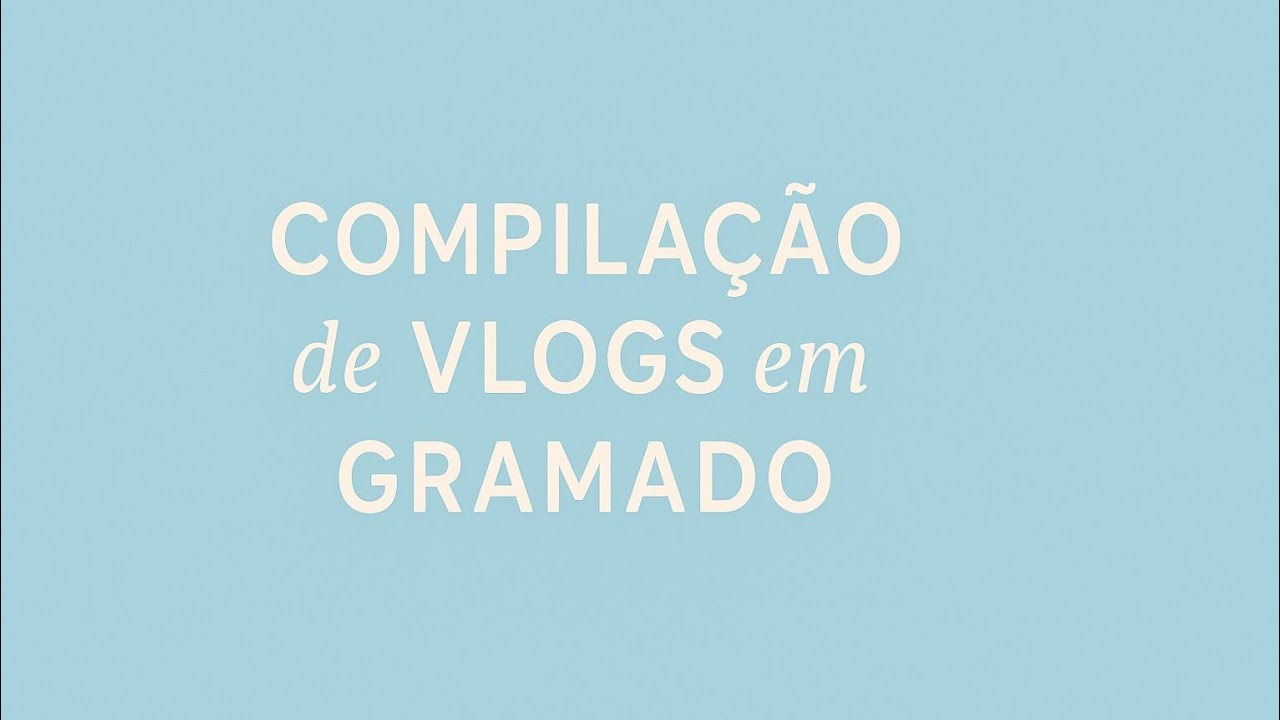 Compilação Aesthetic Vlogs em Gramado
