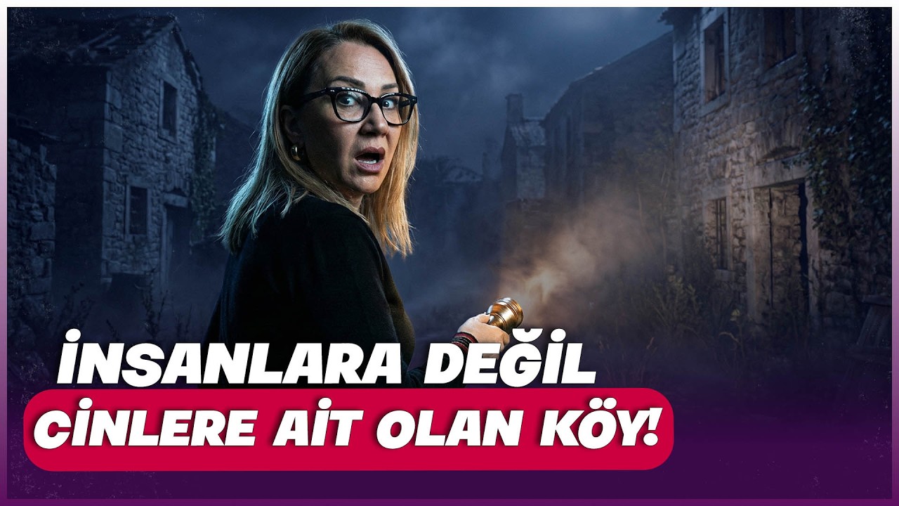 Karanlık Hikâyeler: Aydın’ın Cinli Köyü | Kızıldağlar