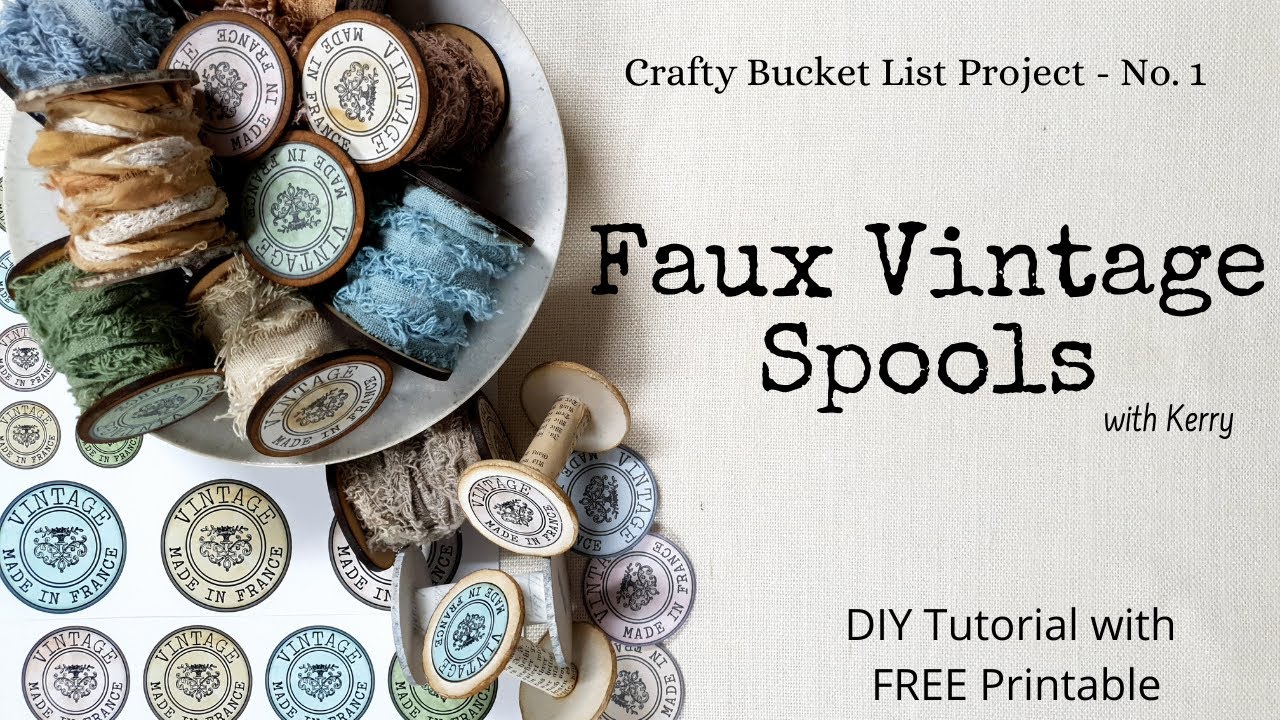 Faux Vintage Spools with Kerry