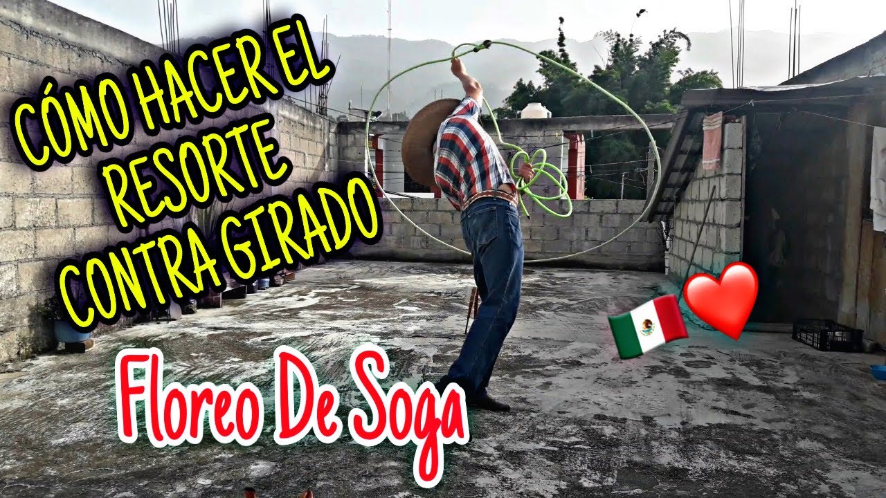 COMO HACER EL RESORTE CONTRA GIRADO 🔥(Lado Derecho) FLOREO DE SOGA 🇲🇽 *Super Facil* 😱
