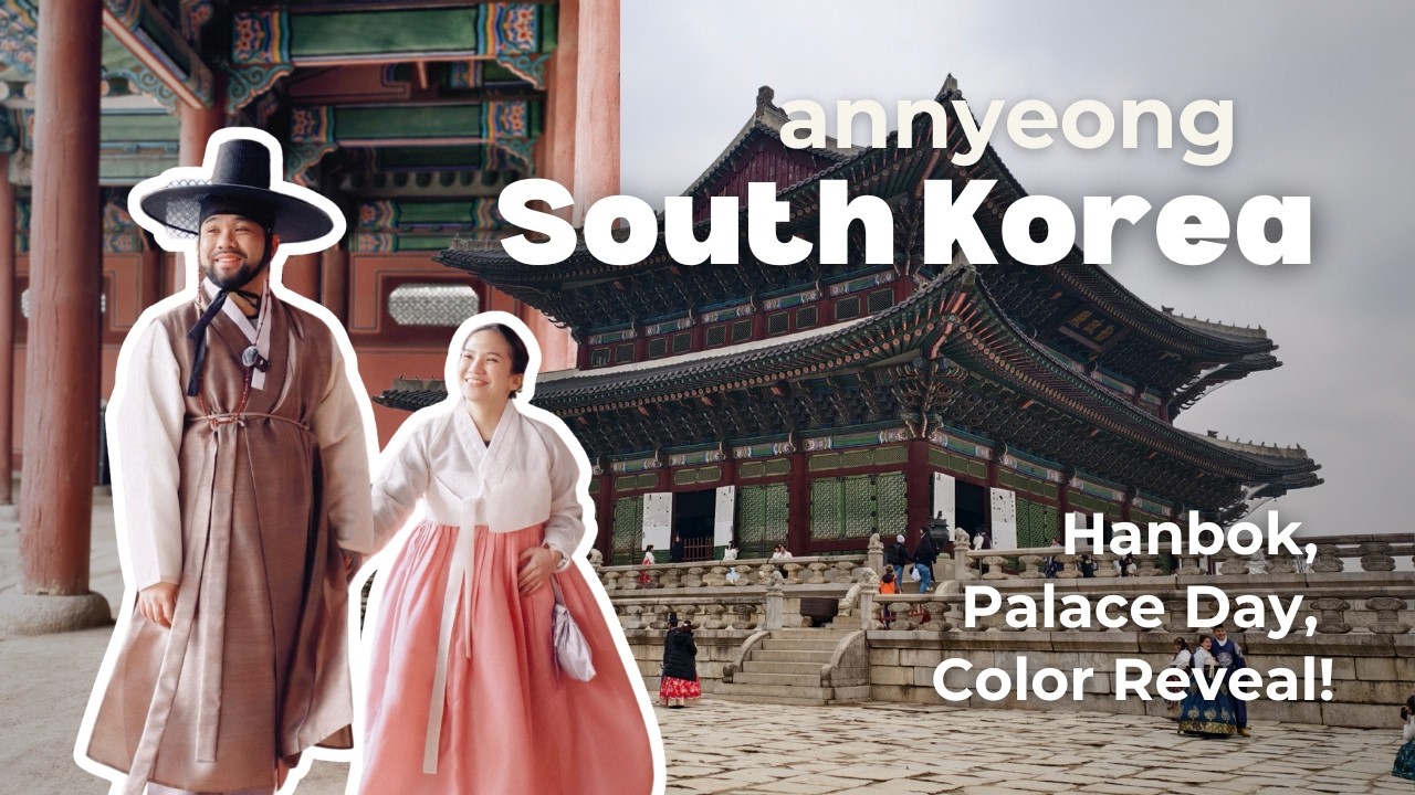 South Korea EP 1: Hanbok Experience, Palace Day, & Personal Color and Body Analysis