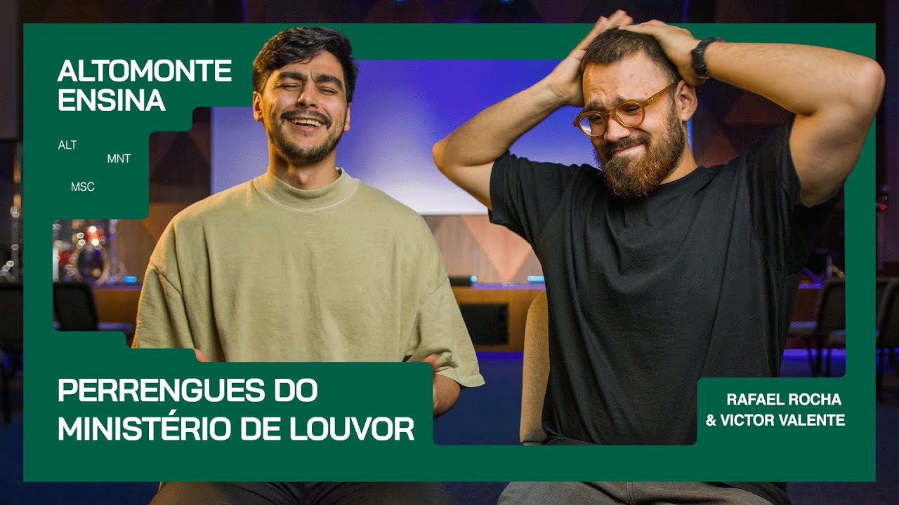 Altomonte Ensina | Perrengues do Ministério de Louvor - Victor Valente e Rafal Rocha