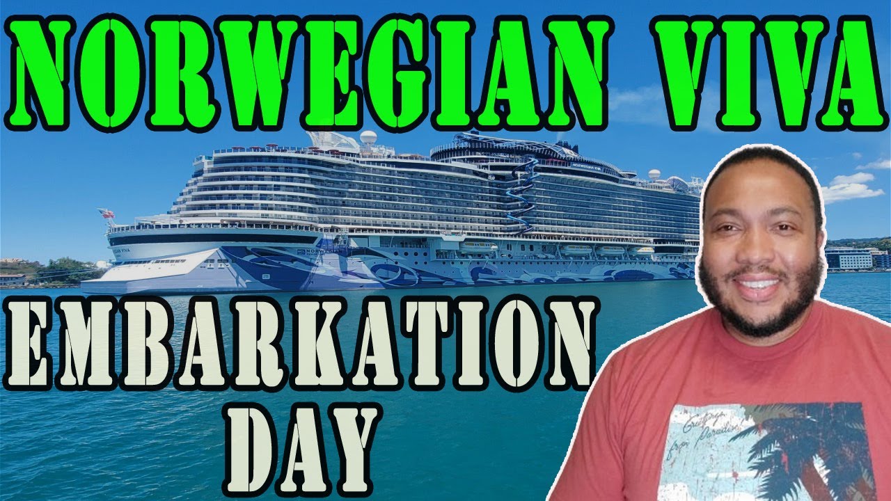 Norwegian Viva Boarding Day