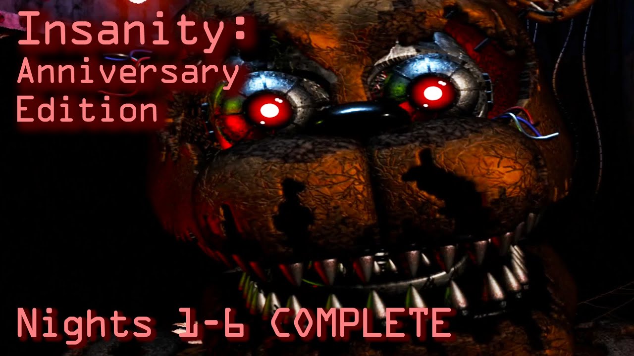 INSANITY: Anniversary Edition | Nights 1-6 COMPLETE [FNAF Fan Games 2025]