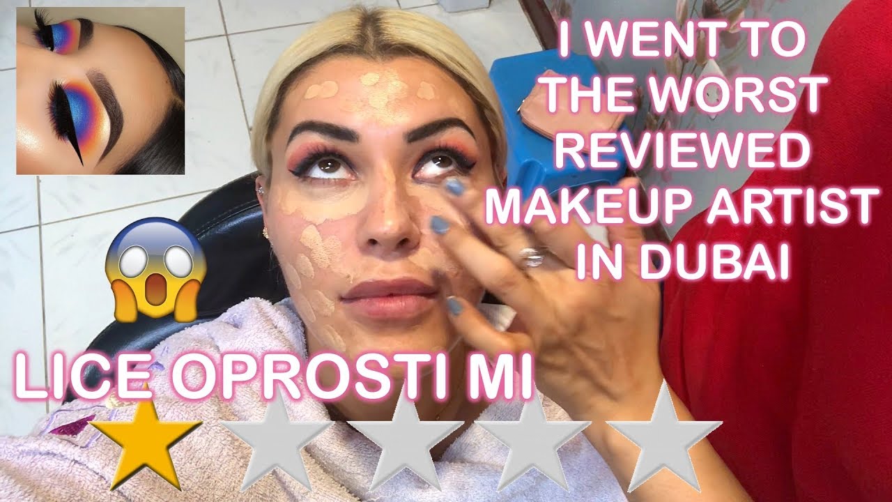 Bila sam kod najgore ocjenjene sminkerice u Dubaiju !