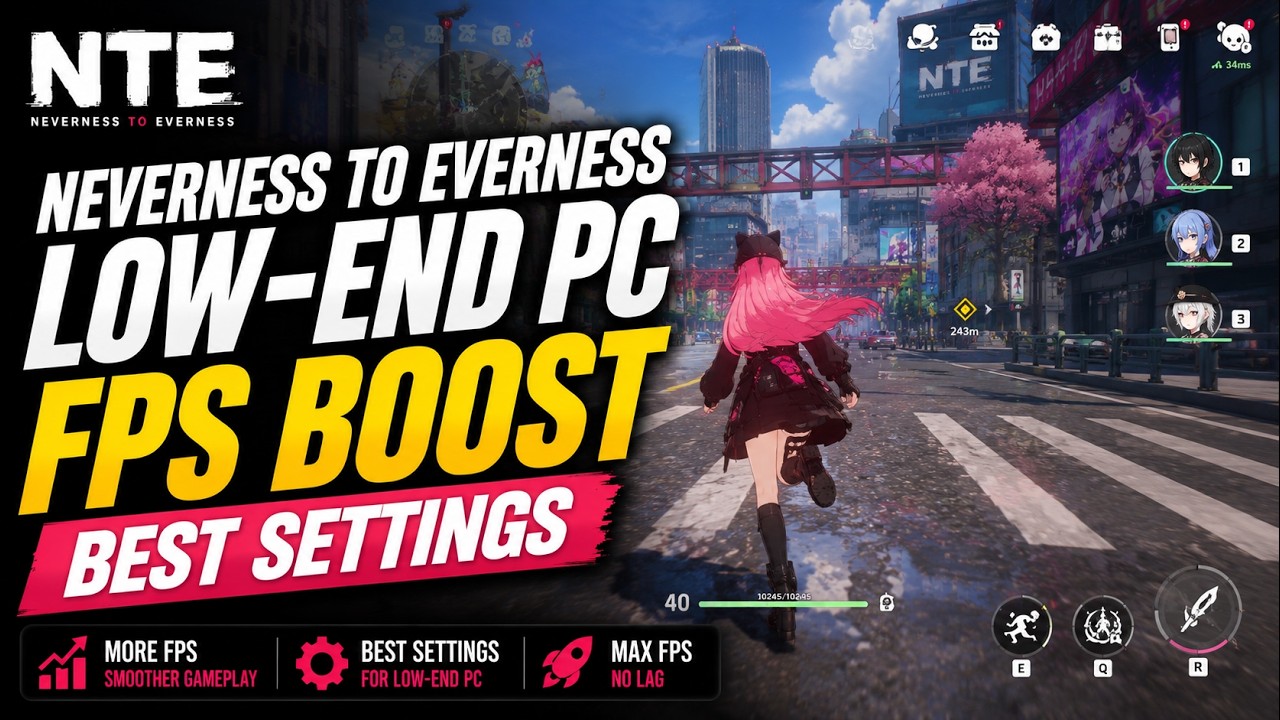 Neverness to Everness Low-End PC FPS Boost &mdash; Best Settings for Smooth Gameplay