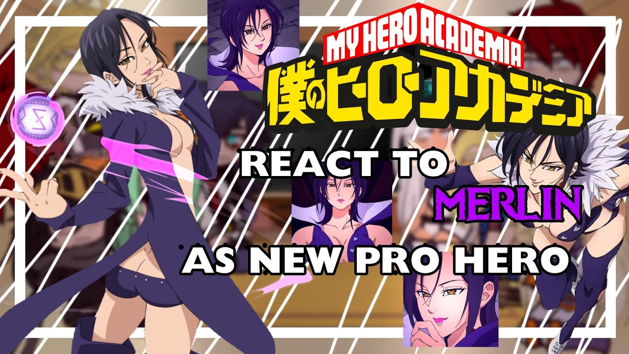 Pro Heroes react to Merlin as New Pro Hero | Gacha Club | Nnt x Mha // 🇧🇷🇺🇲