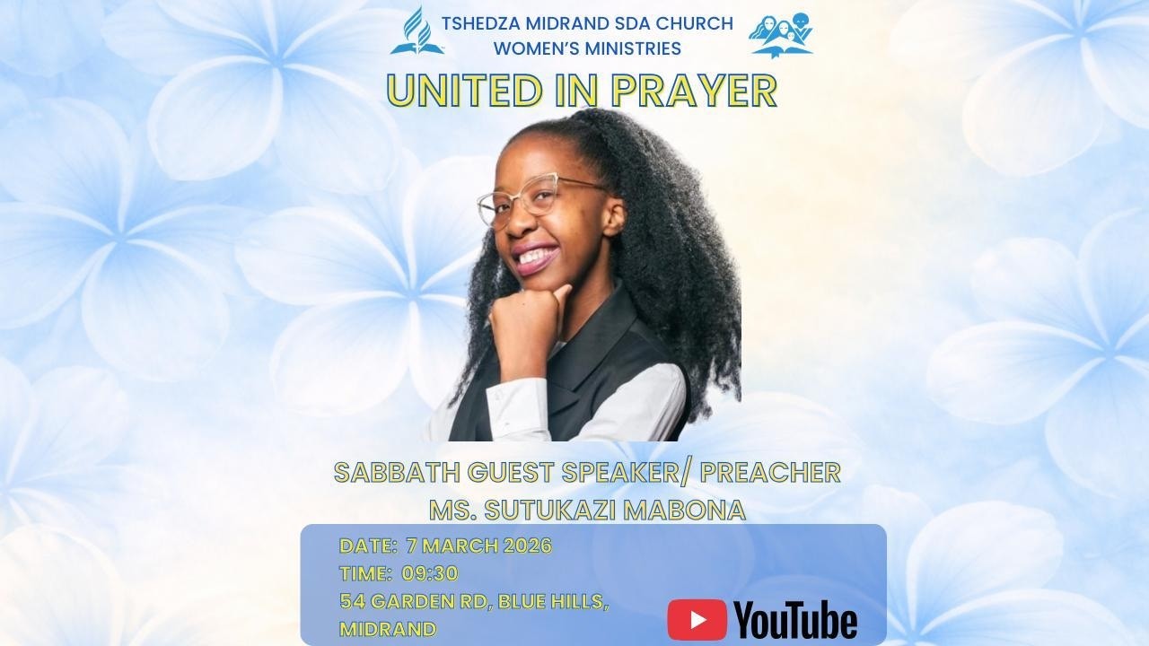 United in Prayer || Sr. Sutukazi Mabona || Tshedza Midrand SDA Church