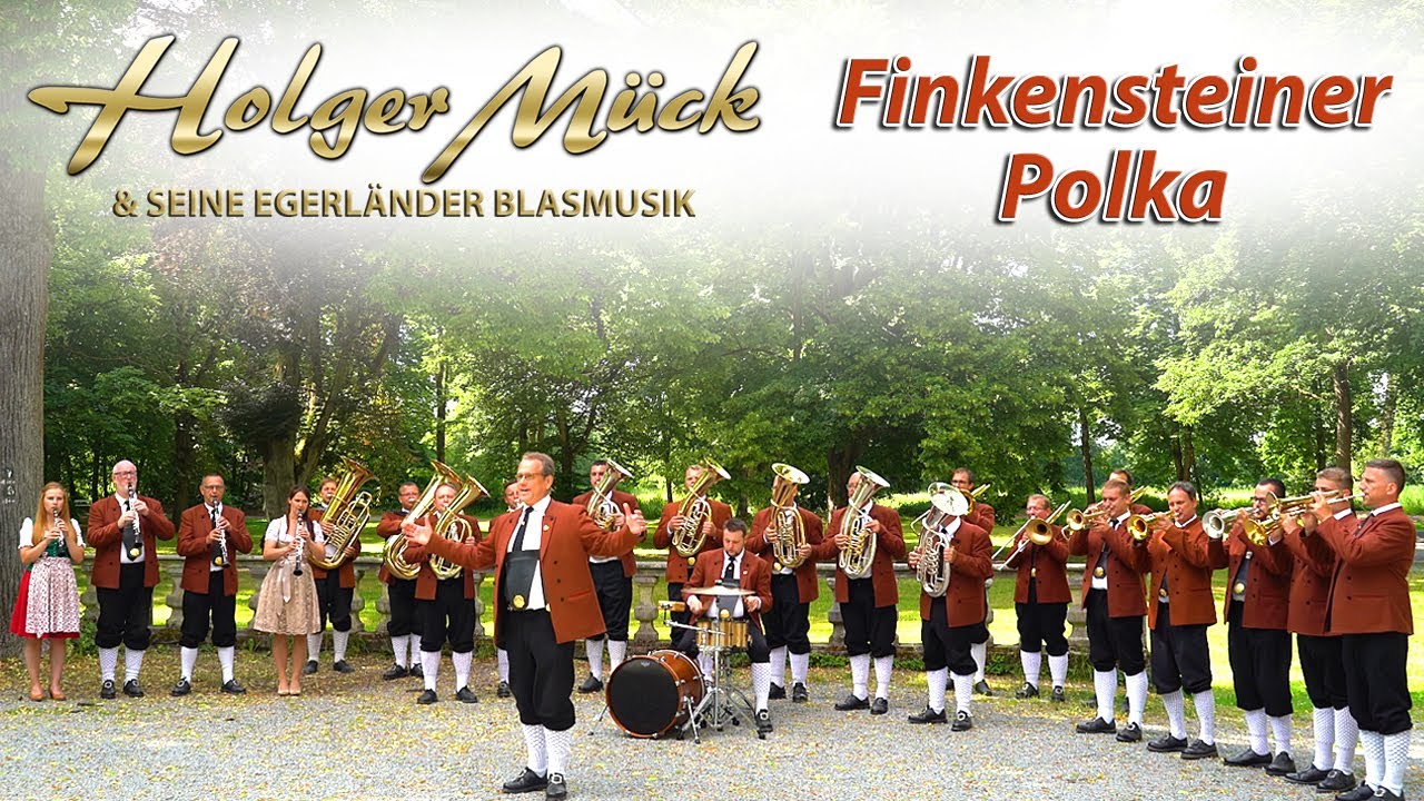 HOLGER MÜCK & SEINE EGERLÄNDER BLASMUSIK - Finkensteiner Polka