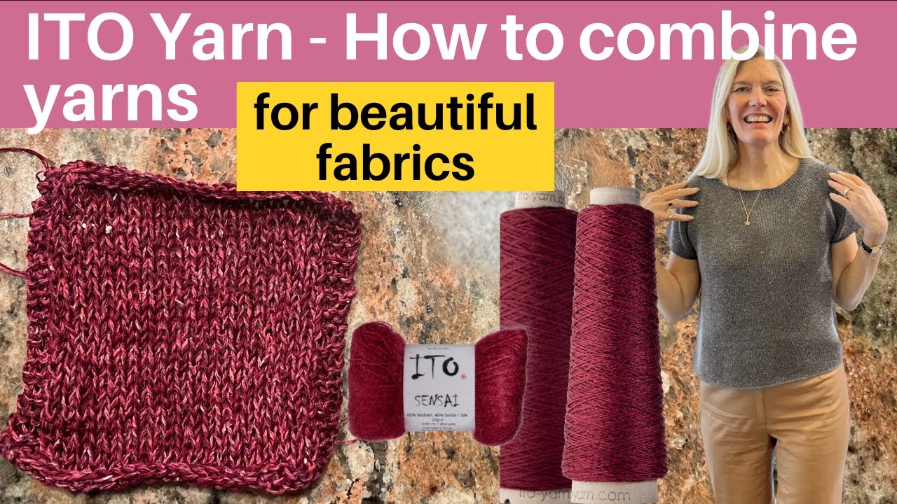 How to Combine ITO Yarns for Beautiful fabrics | Crazy for Ewe Live