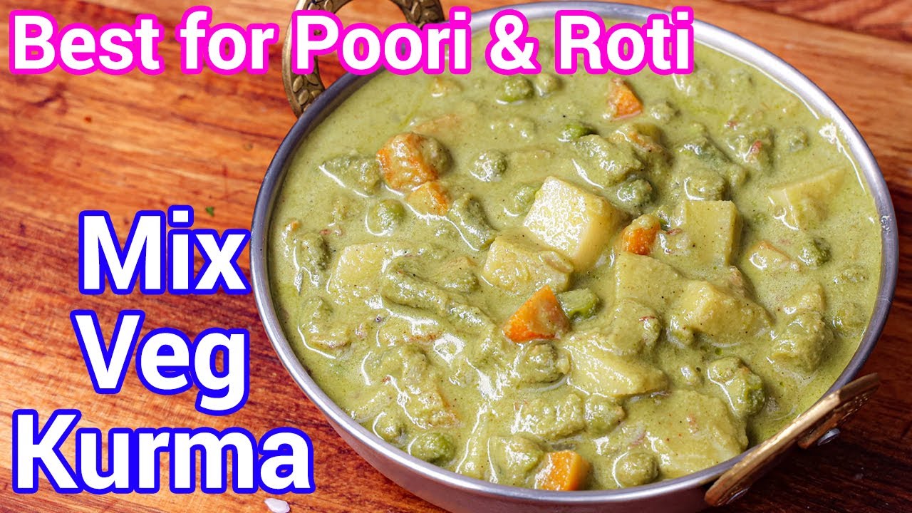 Mix Veg Kurma Curry - Multipurpose Curry For Roti, Poori, Dosa & Idli | Vegetable Korma Curry