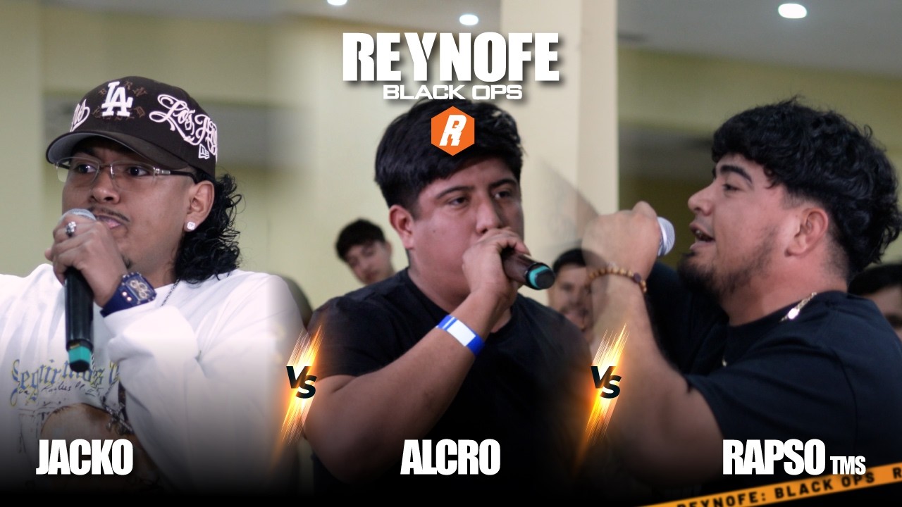 RAPSO TMS VS JACKO VS ALCRO | OCTAVOS | REYNOFE: BLACK OPS