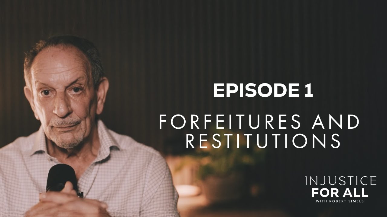 The Truth About Forfeitures and Restitutions | Episode 1