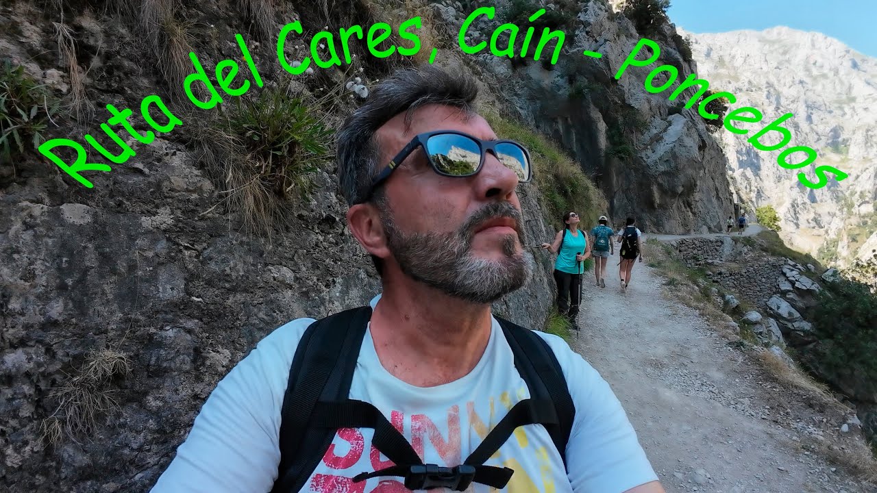 Ruta del Cares. Tramo de Caín a Poncebos, 12 kms aproximadamente.