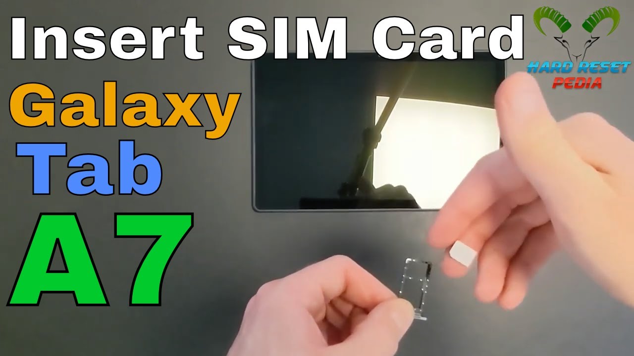 Samsung Galaxy Tab A7 Insert The SIM Card
