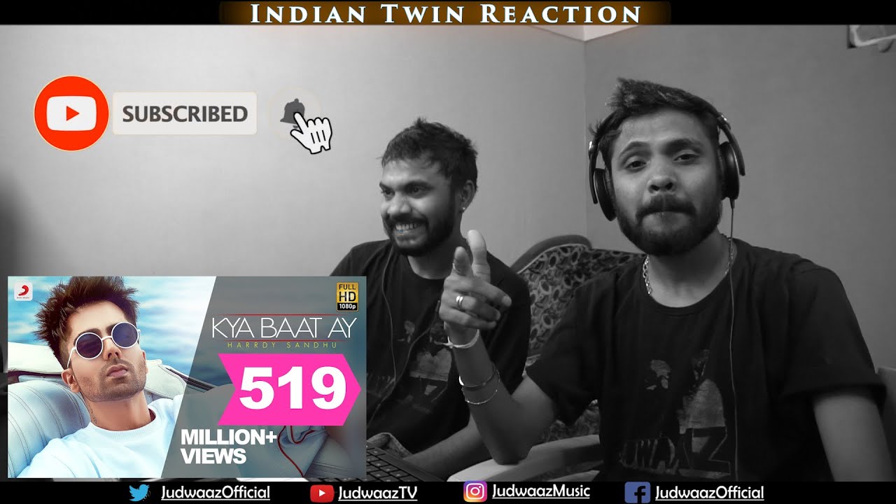 Indian Twin Reaction | Harrdy Sandhu - Kya Baat Ay | Jaani | B Praak | Arvindr Khaira