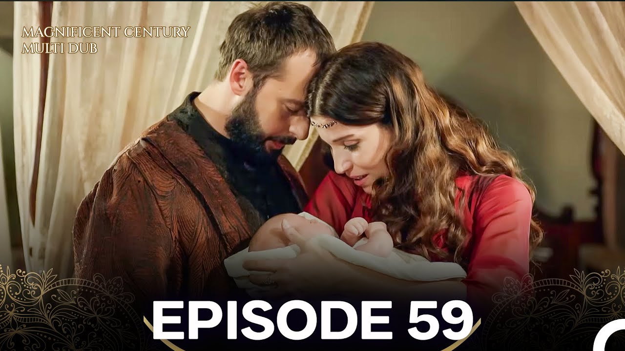 Magnificent Century Episode 59 (MULTI DUBBED)