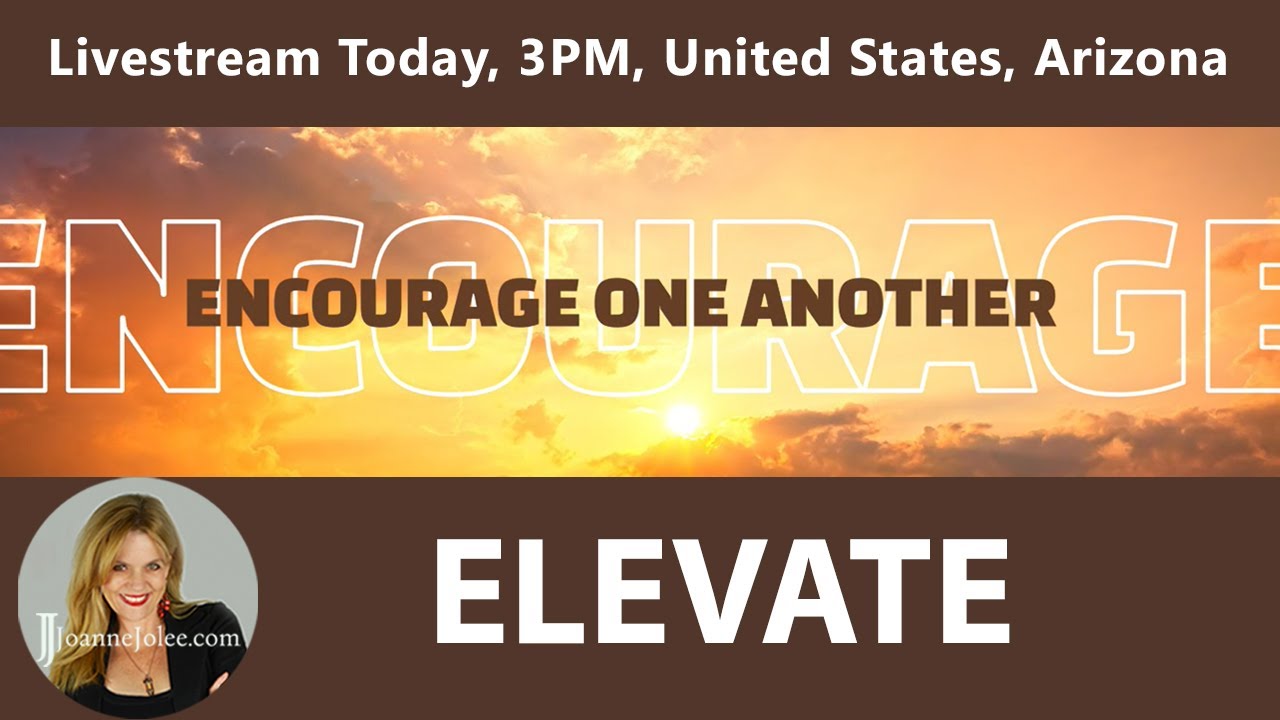 Encourage One Another: Elevate One Another