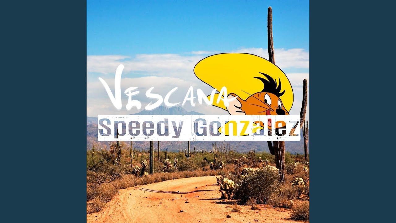 Speedy Gonzalez