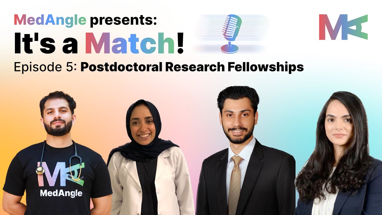 Episode 5 - Postdoctoral Research Fellowships | It's a Match! by MedAngle