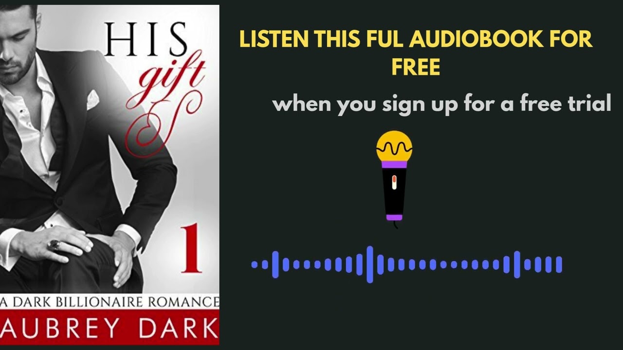 His Gift by Aubrey Dark | Dark Romance Audiobook Summary That Will Haunt You