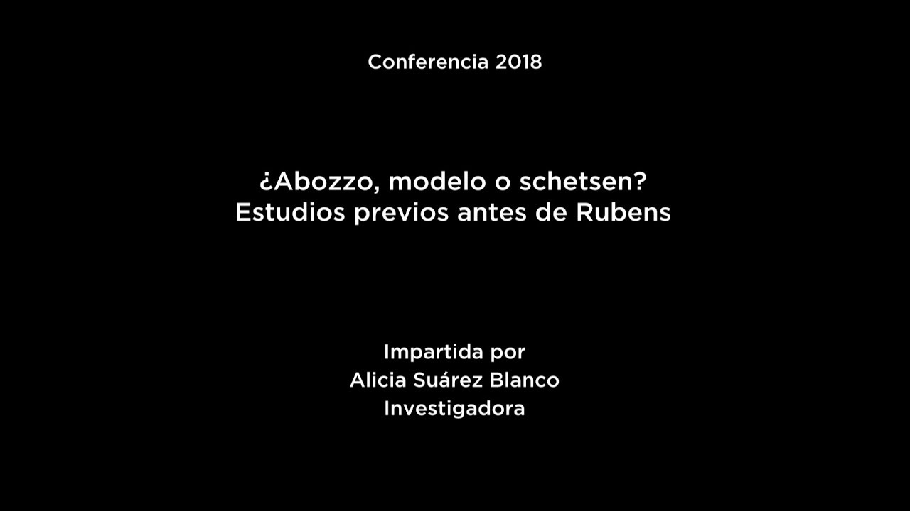 Conferencia: &iquest;Abozzo, modelo o schetsen? Estudios previos antes de Rubens