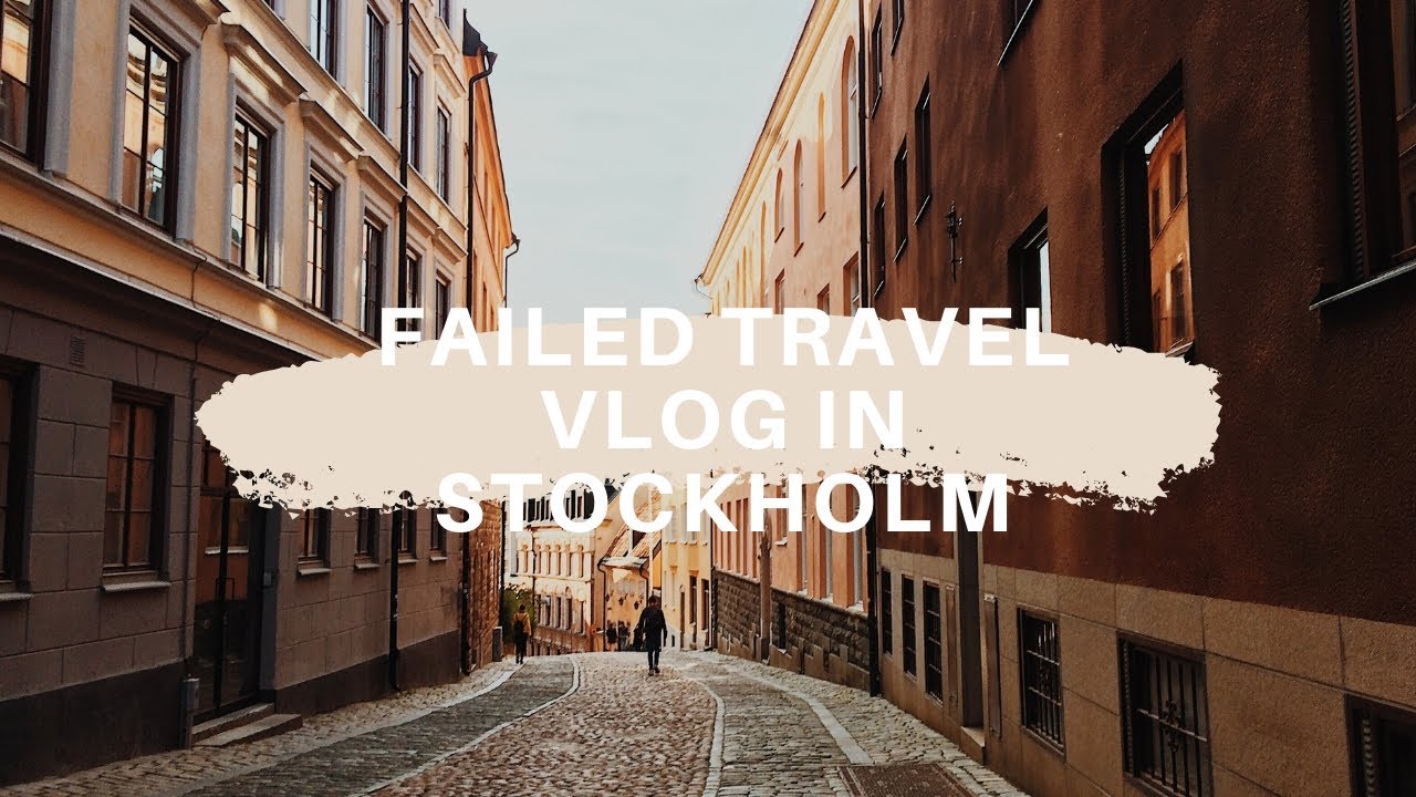 Failed Travel Vlog - that time we had to flee Sweden
