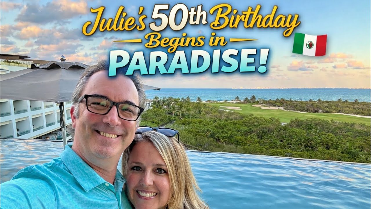 Julie’s 50th Birthday Begins in Paradise 🇲🇽 | Day One at Atelier Playa Mujeres (Room Tour + Cilento)